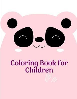 Coloring Book for Children: Coloring Pages for Boys, Girls, Fun Early Learning, Toddler Coloring Book