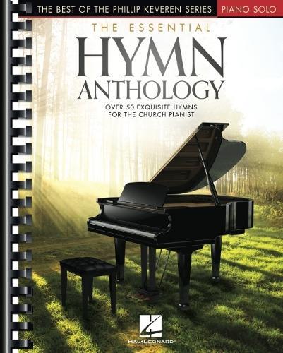 The Essential Hymn Anthology: The Best of the Phillip Keveren Series