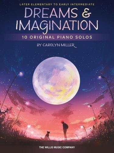 Dreams and Imagination: 10 Original Piano Solos