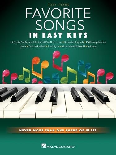 Favorite Songs - In Easy Keys: Never More Than One Sharp or Flat!