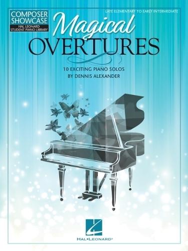 Magical Overtures: 10 Exciting Piano Solos