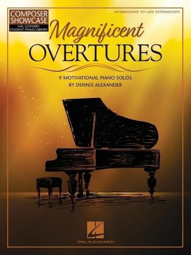 Magnificent Overtures: 9 Motivational Piano Solos
