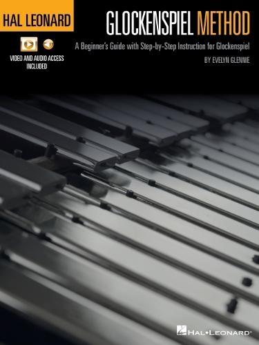 Hal Leonard Glockenspiel Method (US Edition): A Beginner's Guide with Step-by-Step Instruction for Glockenspiel