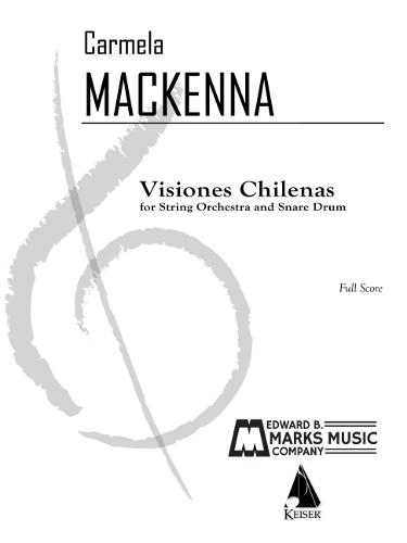 Visiones Chilenas: For String Orchestra and Snare Drum Full Score