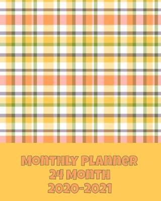 Monthly Planner, 24 Month, 2020-2021: Scheduler and Organizer
