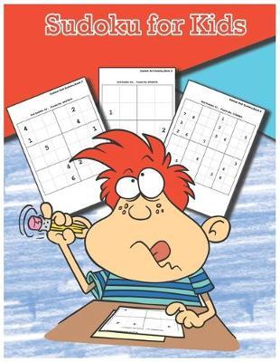 Sudoku for Kids: Sudoku Puzzles from Beginner to Advanced, 4x4, 6x6 & 8x8, Grow Logic Skills!