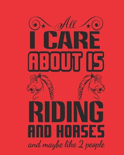 I care about is riding and horses and maybe like 2 people: Sketch Book 8 x 10 inch @ 100 pages