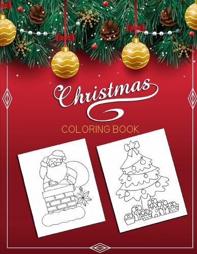 Christmas Coloring Book: 60 Christmas Coloring Pages for Kids