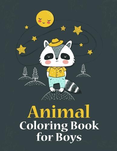 Animal Coloring Book for Boys: Cute Forest Wildlife Animals and Funny Activity for Kids's Creativity