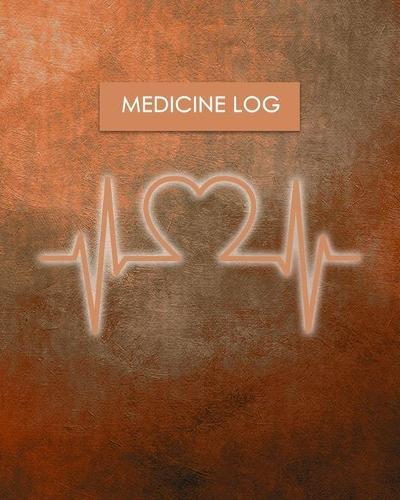 Medicine Log: Daily Medication Tracker Log Book: LARGE PRINT Daily Medicine Reminder Tracking. Practical Way to Avoid Duplication and Mistakes.