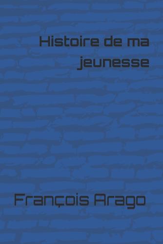 Histoire de ma jeunesse