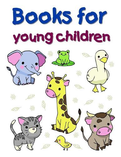 books for young children: An Adorable Coloring Book with Cute Animals, Playful Kids, Best Magic for Children