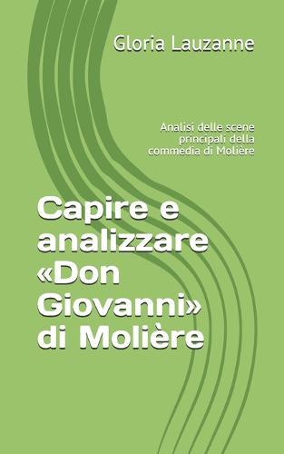 Capire e analizzare Don Giovanni di Molière: Analisi delle scene principali della commedia di Molière