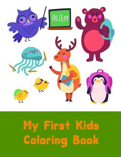 My First Kids Coloring Book: Christmas Coloring Pages for Boys, Girls, Toddlers Fun Early Learning