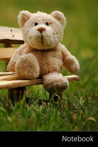 Notebook: Teddy, Stofftier, Lustig, Teddybar Notizbuch / persoenliches Tagebuch / Schreibheft / Logbuch / Planer / Vokabelheft / Notizen - 6 x 9 Zoll (15,24 x 22,86 cm, ca. DIN A5), 150 linierte Seiten mit Datumslinie, glanzendes Cover.