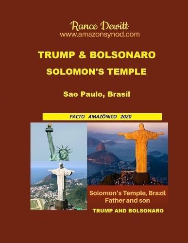 Trump and Bolsonaro at Solomon's Temple: Sao Paulo, Brazil