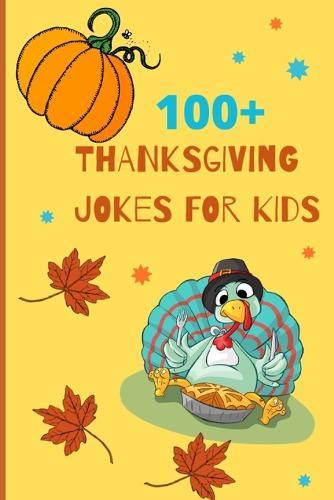 100+ Thanksgiving Jokes For Kids: Funny Thanksgiving Jokes and Riddles for Kids