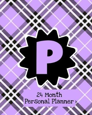 24 Month Personal Planner: Monogrammed Schedule and Organizer