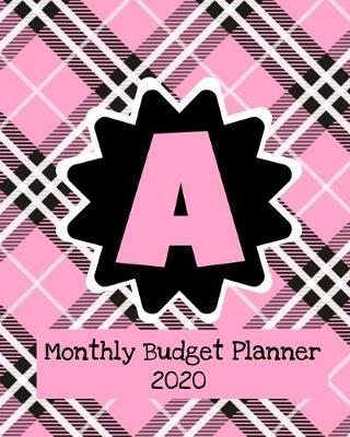 Monthly Budget Planner 2020: Income & Expenses Tracker