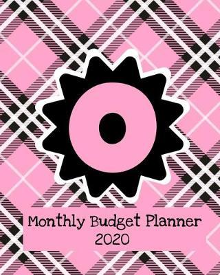 Monthly Budget Planner 2020: Income & Expenses Tracker