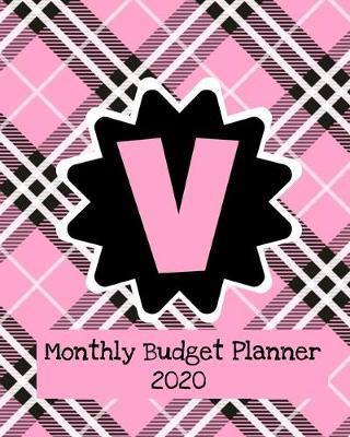 Monthly Budget Planner 2020: Income & Expenses Tracker