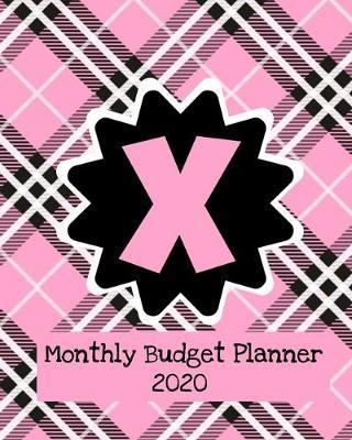 Monthly Budget Planner 2020: Income & Expenses Tracker