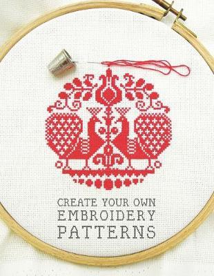 Create Your Own Embroidery Patterns: Cross-Stitch Graph Paper Notebook with Line Counts and Center Arrows