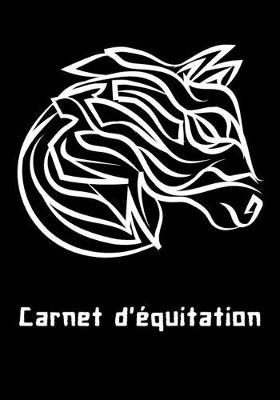 Carnet d'équitation: Suivez vos leçons d'équitation, vos progrès et vos objectifs