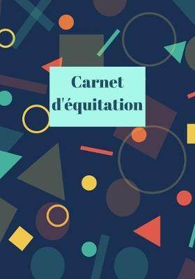 Carnet d'équitation: Suivez vos leçons d'équitation, vos progrès et vos objectifs