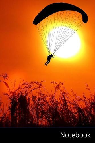 Notebook: Sonnenuntergang, Paragliding, Himmel, Fallschirm Notizbuch / persoenliches Tagebuch / Schreibheft / Logbuch / Planer / Vokabelheft / Notizen - 6 x 9 Zoll (15,24 x 22,86 cm, ca. DIN A5), 150 linierte Seiten mit Datumslinie, glanzendes Cover.