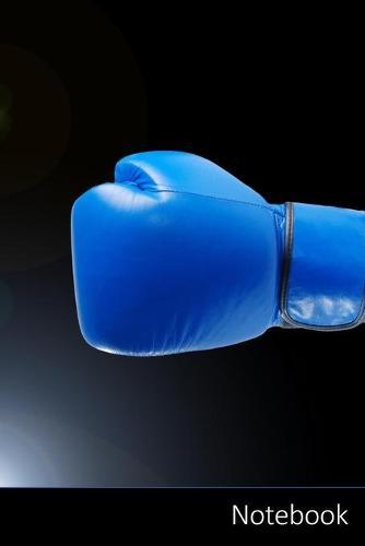 Notebook: Boxhandschuhe, Kampf, Sport, Blau Notizbuch / persoenliches Tagebuch / Schreibheft / Logbuch / Planer / Vokabelheft / Notizen - 6 x 9 Zoll (15,24 x 22,86 cm, ca. DIN A5), 150 linierte Seiten mit Datumslinie, glanzendes Cover.