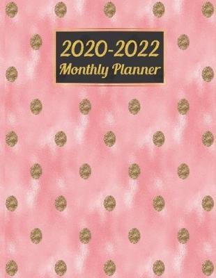 2020-2022 Monthly Planner: Elegant Thre Year Monthly Planner - Academic Planner - Yearly Organizer - Schedule Organizer Agenda Yearly Goals Monthly - Planners gifts for women - 36 Months Planner