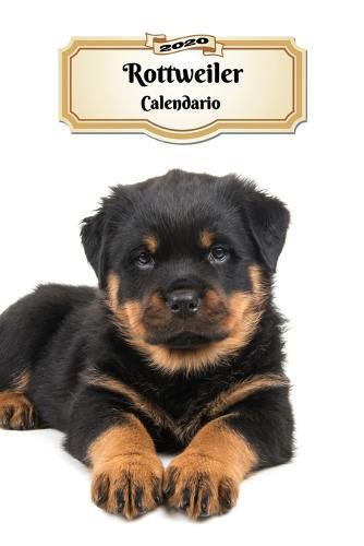 2020 Rottweiler Calendario: 107 Paginas Tamano A5 Planificador Semanal 12 Meses 1 Semana en 2 Paginas Agenda Semana Vista Tapa Blanda Perro