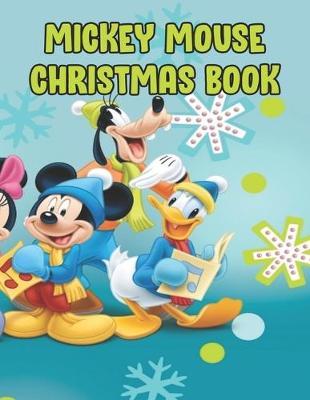 Mickey Mouse Christmas Book: Mickey Mouse Christmas Book. Perfect Gift for Kids And Adults That Love Mickey Mouse Comic With Over 20 Pages - 8.5  x 11 .