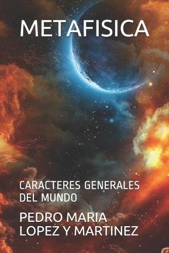 Metafisica: Caracteres Generales del Mundo