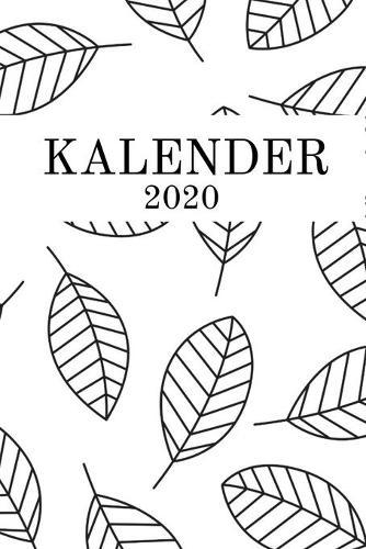 Kalender 2020: Wochenkalender Blatter 2020 A5 I Wochenplaner Monatsplaner Jahresplaner I Tagebuch Terminplaner Natur I Notizen Ziele Kontakte Feiertage Deutschland I Geschenk Kalender