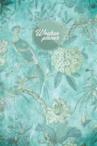 Wochenplaner 2020: Terminplaner von Januar bis Dezember im grunen edlen Vogel Mint Blumen Look - Wochenansicht auf zwei Seiten mit Aufgaben, Notizen und To Do's
