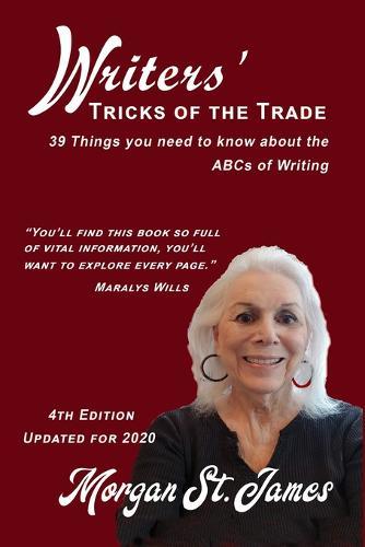 Writers' Tricks of the Trade: 39 things you need to know about the ABCs of Writing