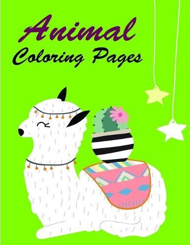 Animal Coloring Pages: Life Of The Wild, A Whimsical Adult Coloring Book: Stress Relieving Animal Designs