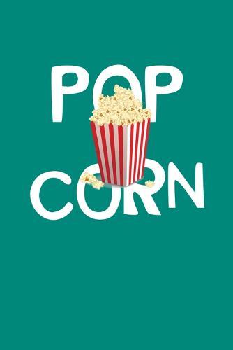 Popcorn: Notebook For Popcorn Lovers And Movie Fans