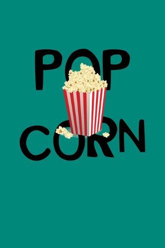 Popcorn: Notebook For Popcorn Lovers And Movie Fans
