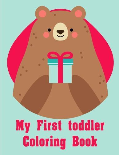 My First toddler Coloring Book: Children Coloring and Activity Books for Kids Ages 2-4, 4-8, Boys, Girls, Christmas Ideals