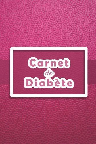 Carnet de Diabète: Carnet diabetique avec suivi de Glycémie sur 53 semaines 111 pages, 15,24 x 22,86cm Broché Avant après, 5 moments de la journée (Petit déjeuner, déjeuner, diner, collations, coucher) fond rose imitation cuir rose