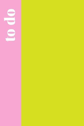 To Do Lists: Simple Stylish Notebook with Daily Checklists for Task Management and Organizing - Cute Pink and Lime Yellow Cover Design