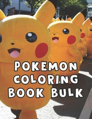 Pokemon Coloring Book Bulk: Pokemon Coloring Book Bulk. Awesome Pokemon Coloring Book. Fun Coloring Pages Featuring Your Favorite Pokemon and Battle Scenes. 25 Pages, Size - 8.5  x 11