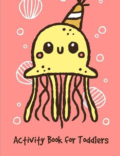 Activity Book for Toddlers: Early Learning for First Preschools and Toddlers from Animals Images