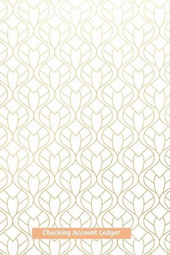 Checking Account Ledger: Handy Size 6 x 9  - Easy Reconciliation - Balance on Every Page - Personal or Business Checkbook Log - Gold and White Cover