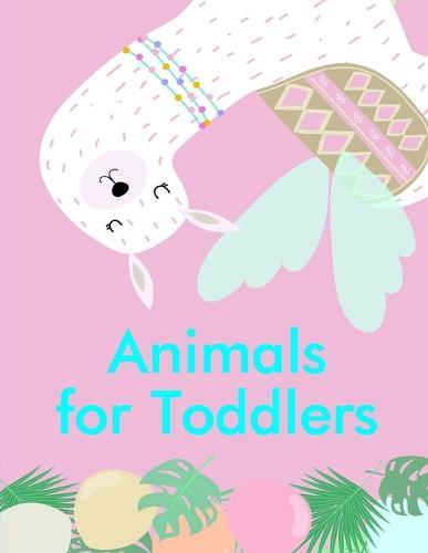 Animals for Toddlers: Children Coloring and Activity Books for Kids Ages 2-4, 4-8, Boys, Girls, Christmas Ideals