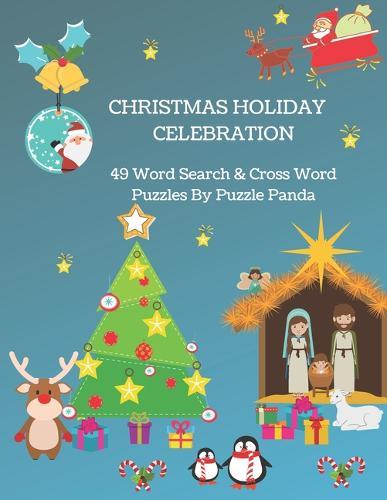 Christmas Holiday Celebration Word Search & Cross Word Puzzles By Puzzle Panda