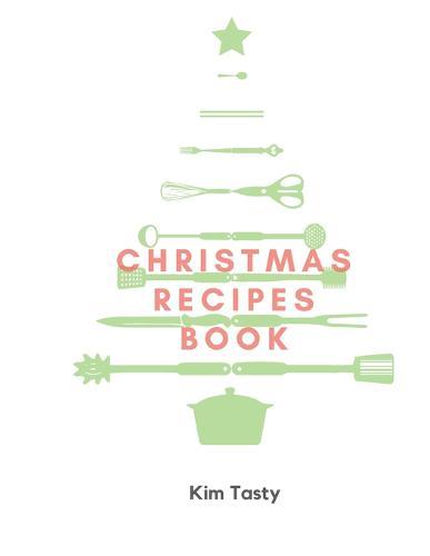 Christmas Recipes Book: Recipes-trim-size-book-to-write-in-8.5-x-11-no-bleed-126-pages-cover-size-17.54-x-11.25-inch